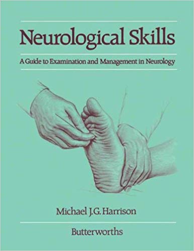 Neurological Skills: A Guide to Examination and Management in Neurology